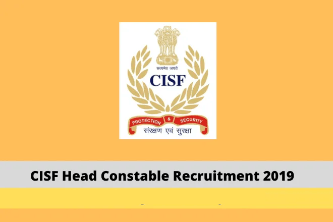 CISF Head Constable Recruitment 2019 