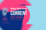 Daily one line current affairs