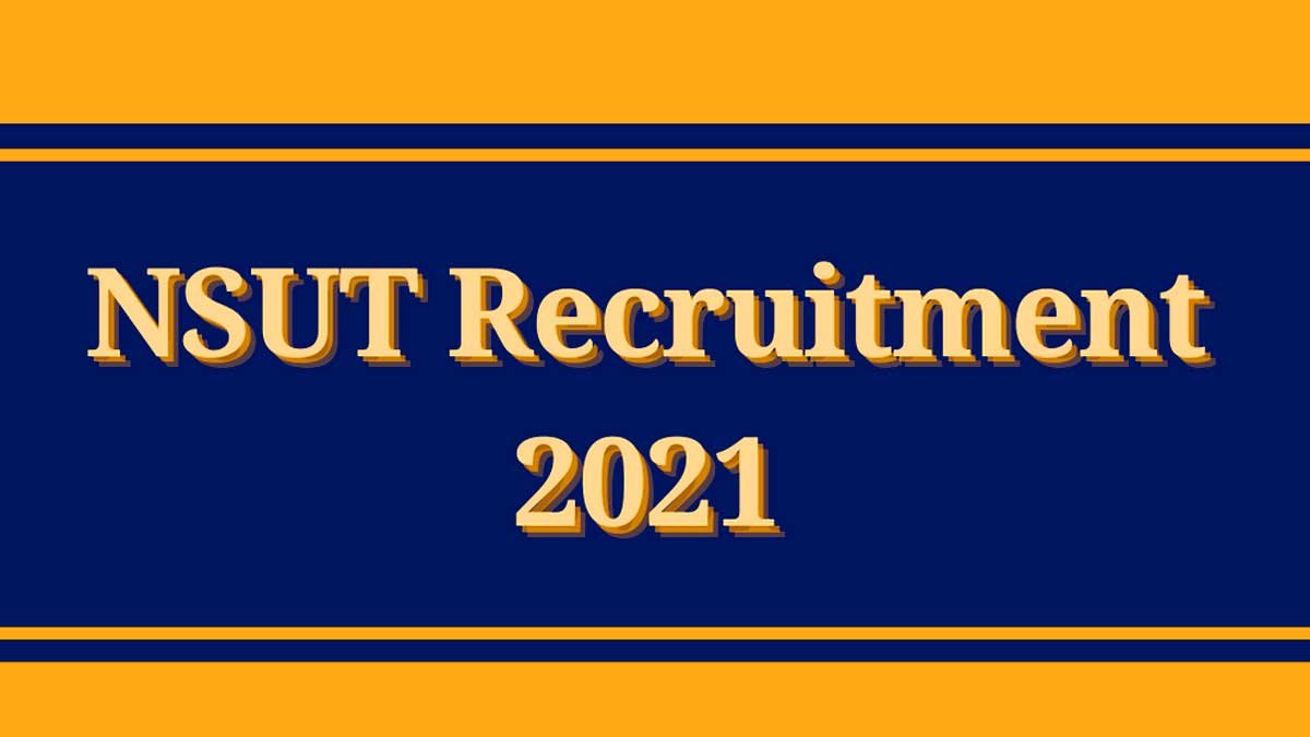 NSUT Recruitment 2021