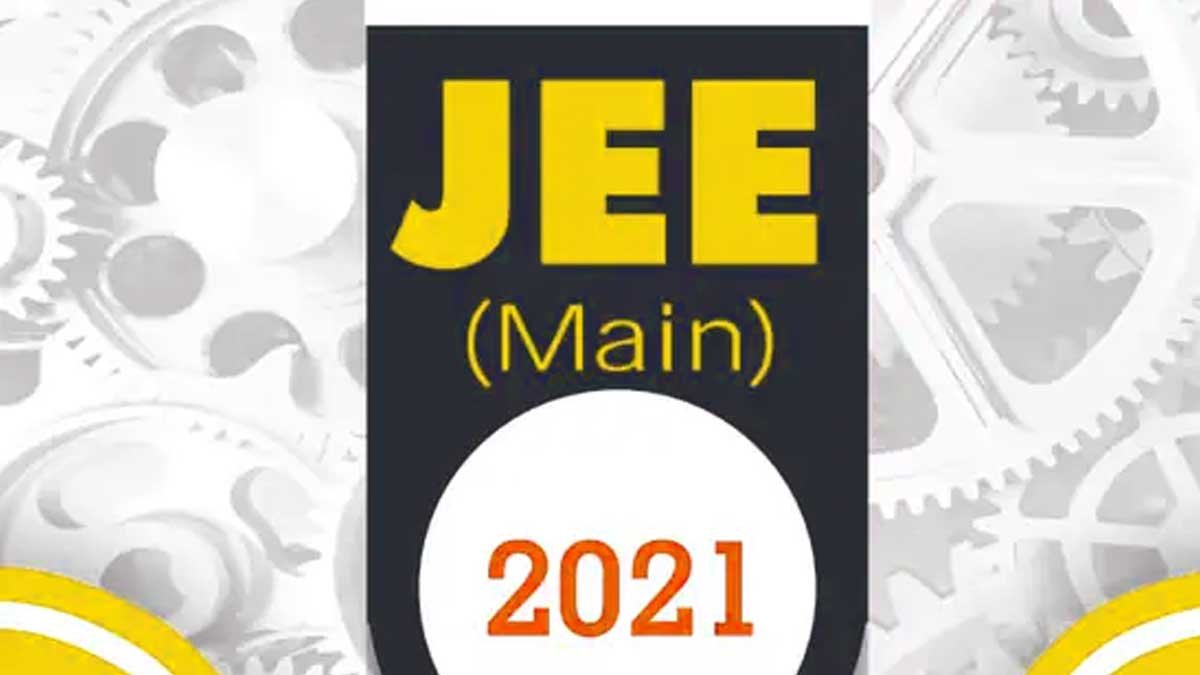 JEE Main Session 4 Result 2021 Declared