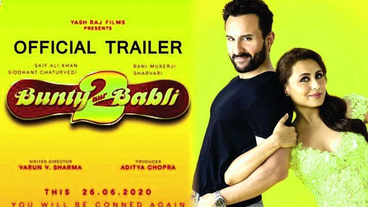 Bunty Aur Babli 2 Trailer