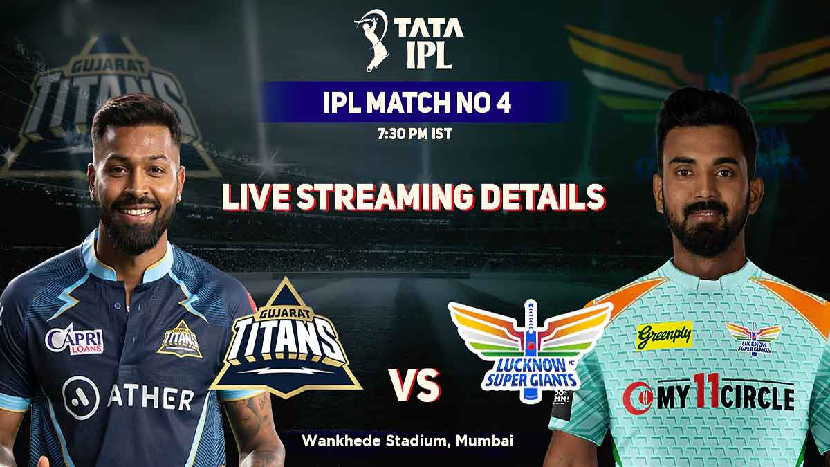 GT vs LSG Live Match Streaming Gujarat Titans Vs Lucknow Super Giants - Live IPL 2022