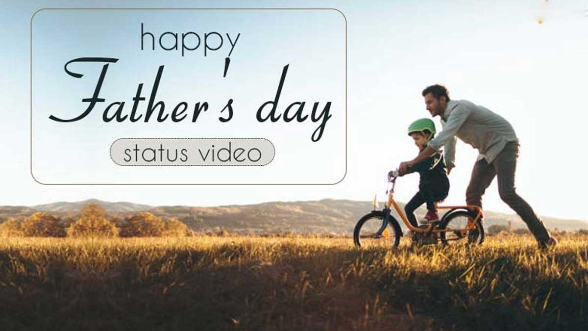Father’s Day Status Video Download