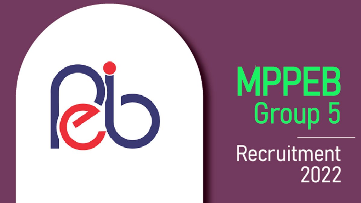 MPPEB GROUP 5 Recruitment 2022