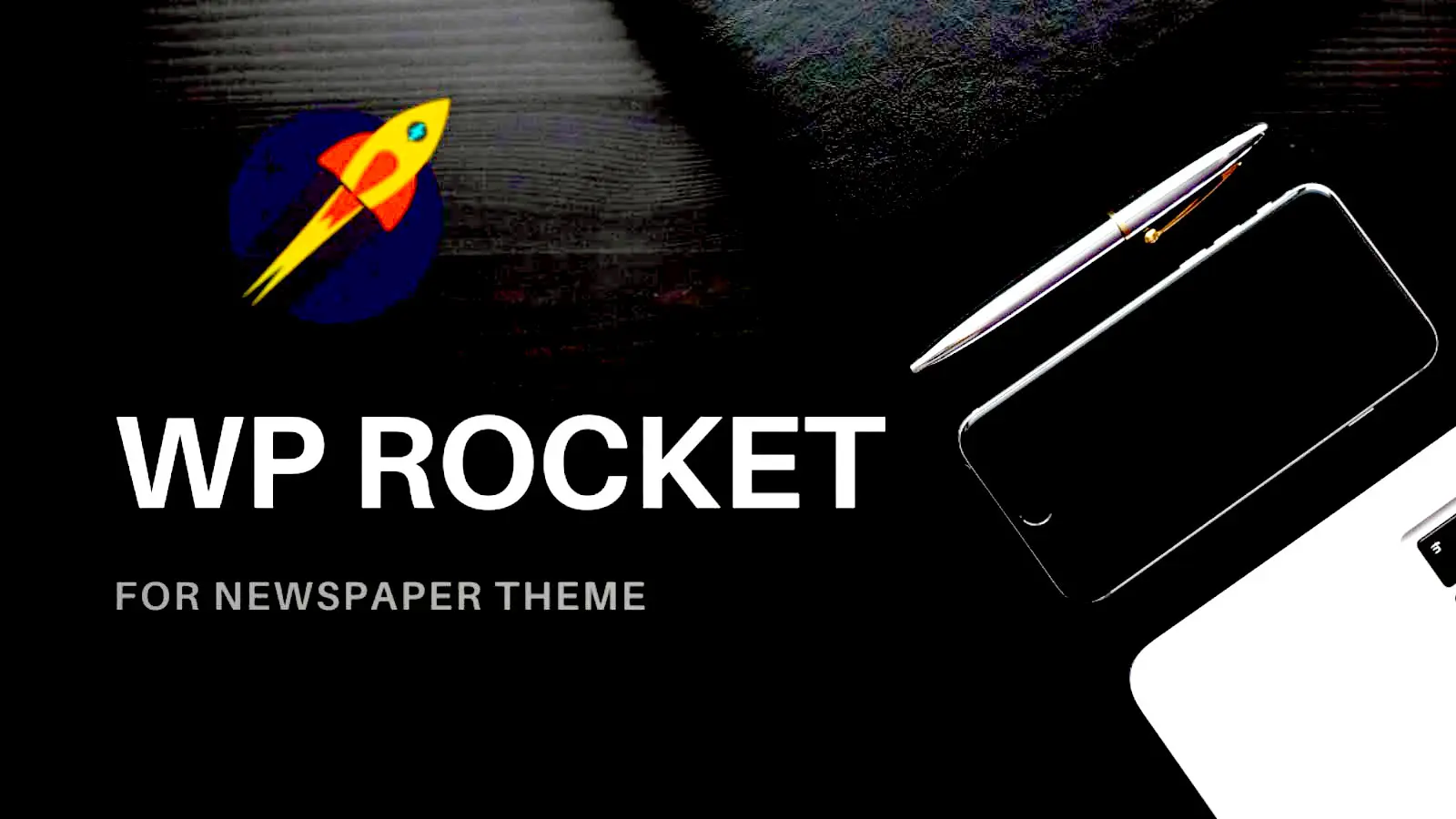 WP Rocket Setting For TagDiv Newspaper Theme