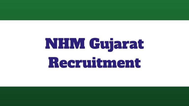 NHM Gujarat Recruitment 2023: गुजरात एनएचएम भर्ती 2023, 154 पदों के लिए अधिसूचना जारी
