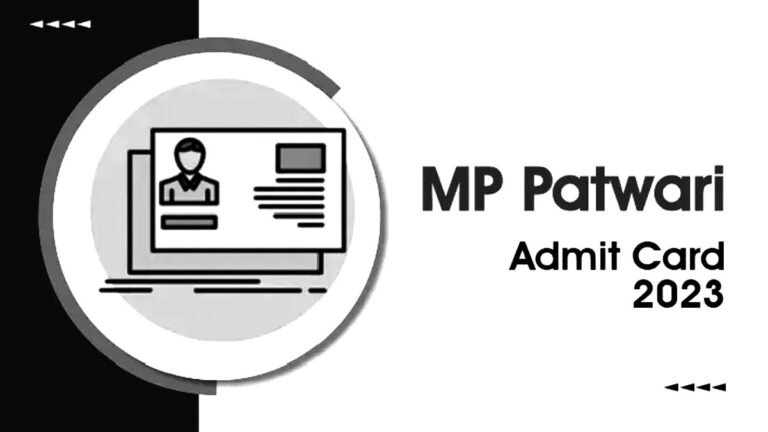 MP PATWARI ADMIT CARD DOWNLOAD: एमपी पटवारी भर्ती परीक्षा का एडमिट कार्ड जारी, इस डायरेक्ट लिंक से करें डाउनलोड