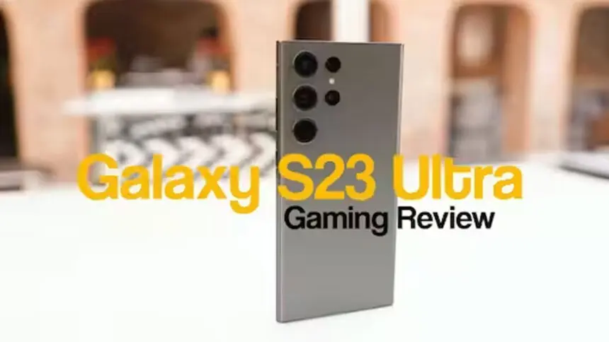 Samsung Galaxy S23 Ultra Gaming Review