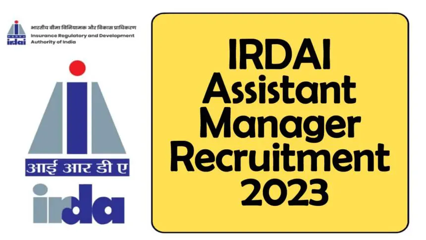 IRDAI Assistant Manager Recruitment 2023