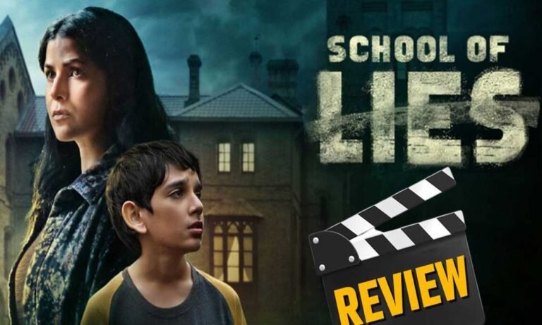 School Of Lies Review: बाल यौन शोषण के गंभीर मुद्दे की एक संक्षिप्त प्रस्तुति, एक घटिया साजिश और फिर रौंगटे खड़े कर देने वाला…