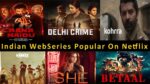 Indian Web Series Popular On Netflix