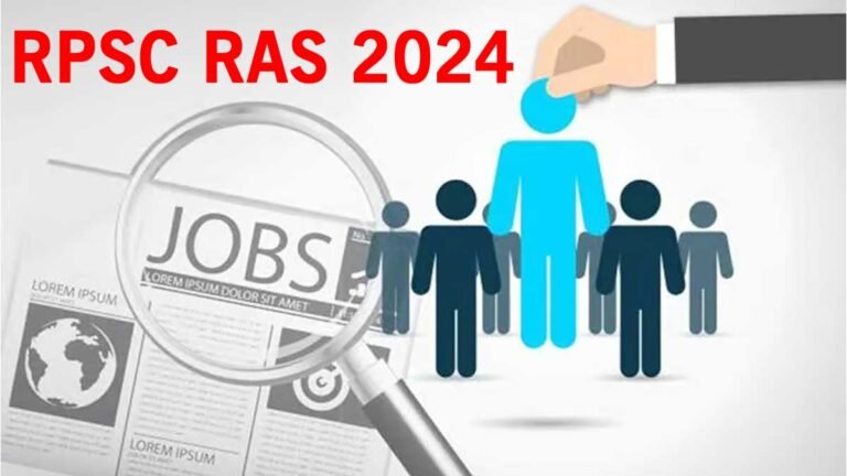 Rajasthan RPSC RAS Recruitment 2024: आरपीएससी ने आरएएस भर्ती के लिए खोला पिटारा, 733 पदों पर होगी भर्ती